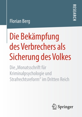表紙画像: Die Bekämpfung des Verbrechers als Sicherung des Volkes 9783658218669