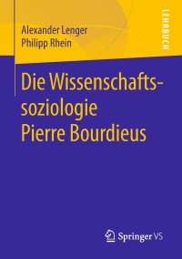 Cover image: Die Wissenschaftssoziologie Pierre Bourdieus 9783658219024