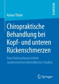 صورة الغلاف: Chiropraktische Behandlung bei Kopf- und unteren Rückenschmerzen 9783658219109