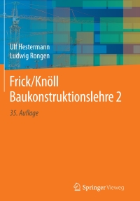 Cover image: Frick/Knöll Baukonstruktionslehre 2 35th edition 9783658219123