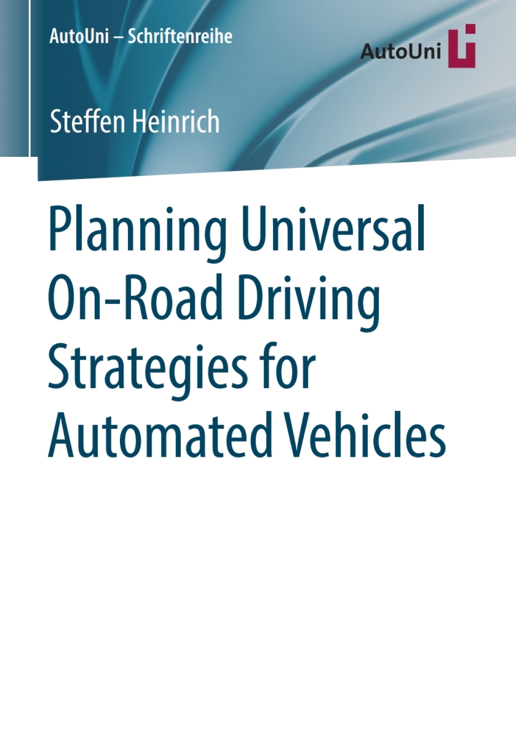 Planning Universal On-Road Driving Strategies for Automated Vehicles