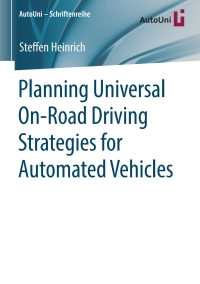 Imagen de portada: Planning Universal On-Road Driving Strategies for Automated Vehicles 9783658219536