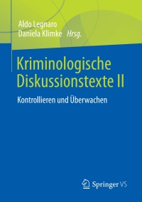 Cover image: Kriminologische Diskussionstexte II 9783658220068