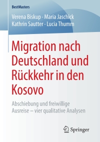 Titelbild: Migration nach Deutschland und Rückkehr in den Kosovo 9783658220297
