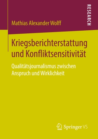 Imagen de portada: Kriegsberichterstattung und Konfliktsensitivität 9783658220884