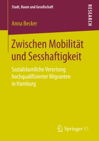 Imagen de portada: Zwischen Mobilität und Sesshaftigkeit 9783658221157