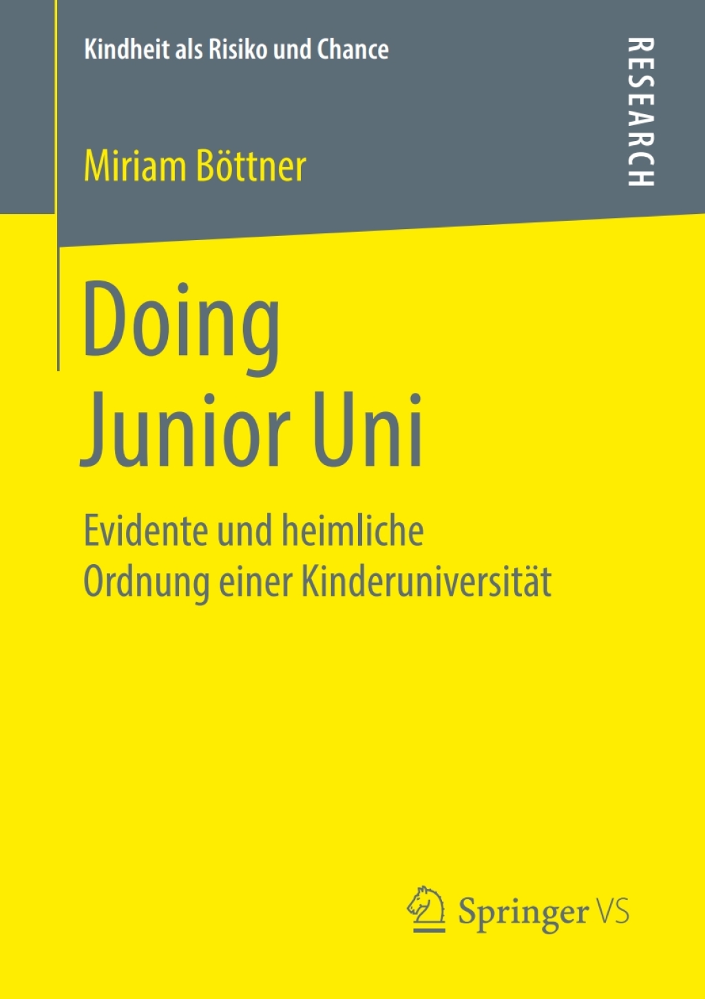 Doing Junior Uni Evidente und heimliche Ordnung einer Kinderuniversität