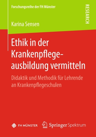 Cover image: Ethik in der Krankenpflegeausbildung vermitteln 9783658221881