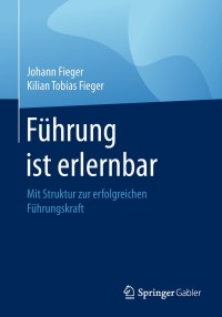 Imagen de portada: Führung ist erlernbar 9783658221966