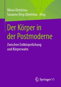 表紙画像: Der Körper in der Postmoderne 9783658222819