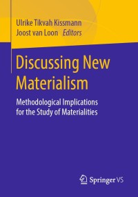 Cover image: Discussing New Materialism 9783658222994