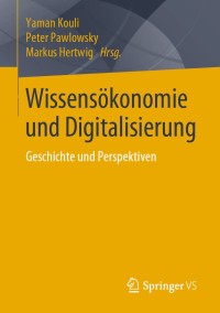 Cover image: Wissensökonomie und Digitalisierung 1st edition 9783658223328
