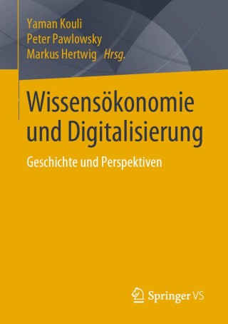 Imagen de portada: Wissensökonomie und Digitalisierung 1st edition 9783658223328