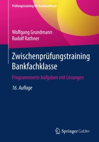 Titelbild: Zwischenprüfungstraining Bankfachklasse 16th edition 9783658223366