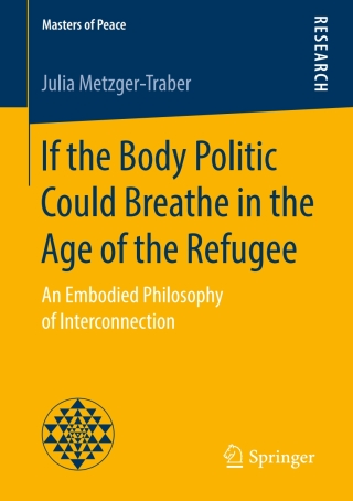 صورة الغلاف: If the Body Politic Could Breathe in the Age of the Refugee 9783658223649