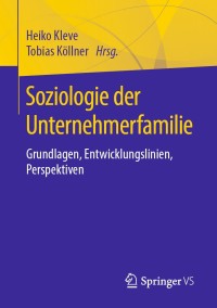 Imagen de portada: Soziologie der Unternehmerfamilie 9783658223878