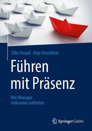صورة الغلاف: Führen mit Präsenz 9783658223953