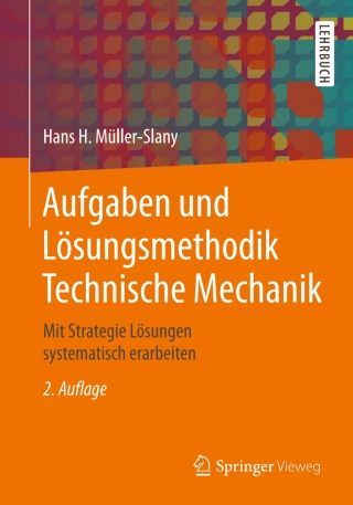 Cover image: Aufgaben und Lösungsmethodik Technische Mechanik 2nd edition 9783658224196