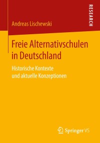 Cover image: Freie Alternativschulen in Deutschland 9783658224271