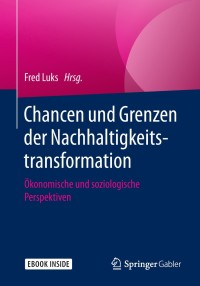 Cover image: Chancen und Grenzen der Nachhaltigkeitstransformation 9783658224370