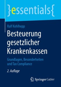 Cover image: Besteuerung gesetzlicher Krankenkassen 2nd edition 9783658224554