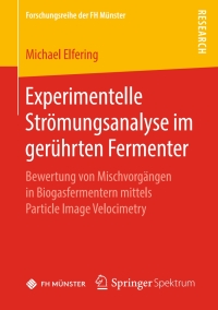 Cover image: Experimentelle Strömungsanalyse im gerührten Fermenter 9783658224851