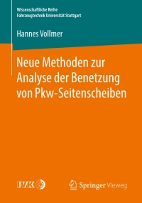 Cover image: Neue Methoden zur Analyse der Benetzung von Pkw-Seitenscheiben 9783658224875