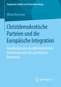 Cover image: Christdemokratische Parteien und die Europäische Integration 9783658225339