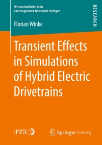 表紙画像: Transient Effects in Simulations of Hybrid Electric Drivetrains 9783658225537