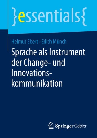 Imagen de portada: Sprache als Instrument der Change- und Innovationskommunikation 9783658225681