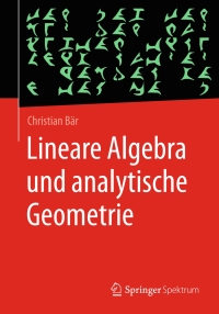 Imagen de portada: Lineare Algebra und analytische Geometrie 9783658226190