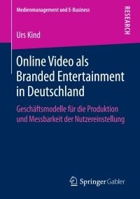 Cover image: Online Video als Branded Entertainment in Deutschland 9783658226459