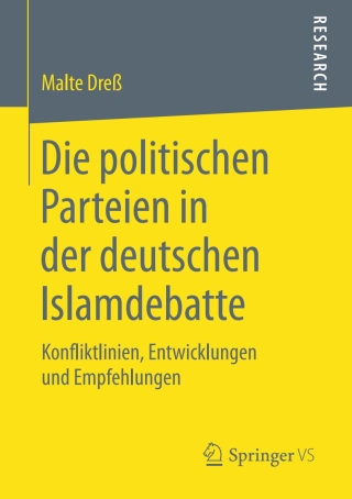 Cover image: Die politischen Parteien in der deutschen Islamdebatte 9783658226664