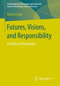 Cover image: Futures, Visions, and Responsibility 9783658226831