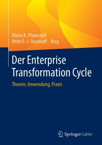 表紙画像: Der Enterprise Transformation Cycle 9783658226930