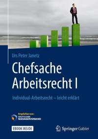 Imagen de portada: Chefsache Arbeitsrecht I 9783658226992