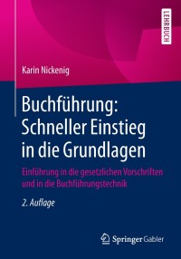 Cover image: Buchführung: Schneller Einstieg in die Grundlagen 2nd edition 9783658227210