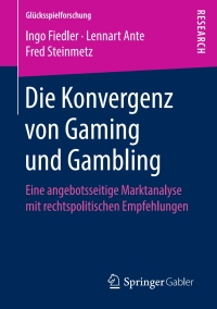 Imagen de portada: Die Konvergenz von Gaming und Gambling 9783658227487