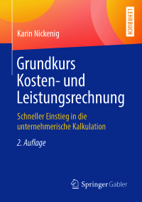 Imagen de portada: Grundkurs Kosten- und Leistungsrechnung 2nd edition 9783658227500