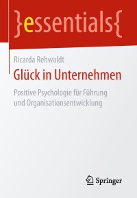 Cover image: Glück in Unternehmen 9783658227609