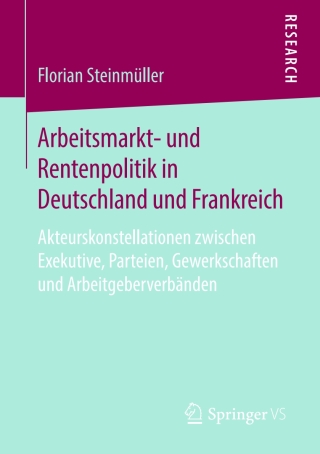 Cover image: Arbeitsmarkt- und Rentenpolitik in Deutschland und Frankreich 9783658227661