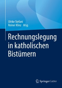 Cover image: Rechnungslegung in katholischen Bistümern 9783658227906