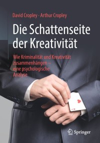 Cover image: Die Schattenseite der Kreativität 9783658227944