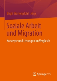 Imagen de portada: Soziale Arbeit und Migration 9783658228286