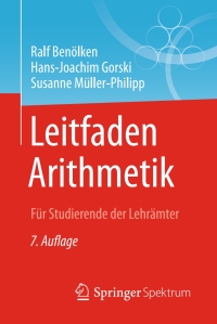 Cover image: Leitfaden Arithmetik 7th edition 9783658228514