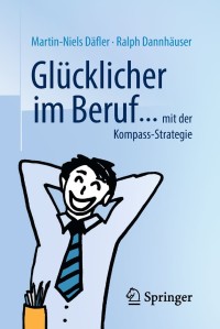 Imagen de portada: Glücklicher im Beruf ... 2nd edition 9783658228705