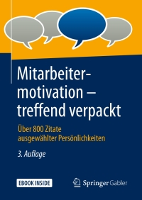 صورة الغلاف: Mitarbeitermotivation – treffend verpackt 3rd edition 9783658229658