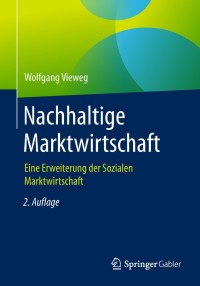 Cover image: Nachhaltige Marktwirtschaft 2nd edition 9783658229856