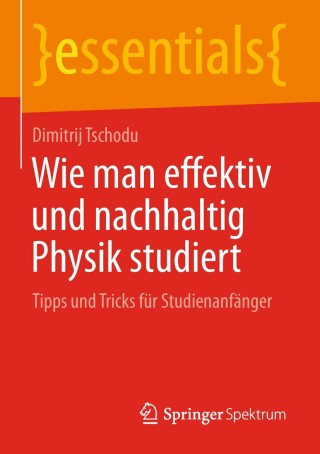 صورة الغلاف: Wie man effektiv und nachhaltig Physik studiert 9783658230098