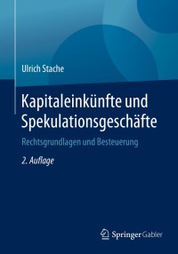 Cover image: Kapitaleinkünfte und Spekulationsgeschäfte 2nd edition 9783658230173